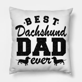 Best Dachshund Dad Ever Funny Dachshund Pillow