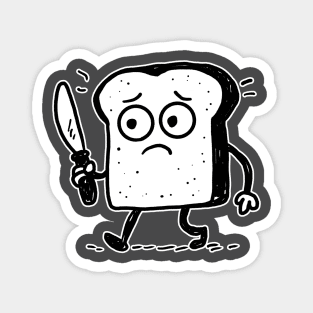 Nervous Bread Slice Holding Knife Meme Magnet