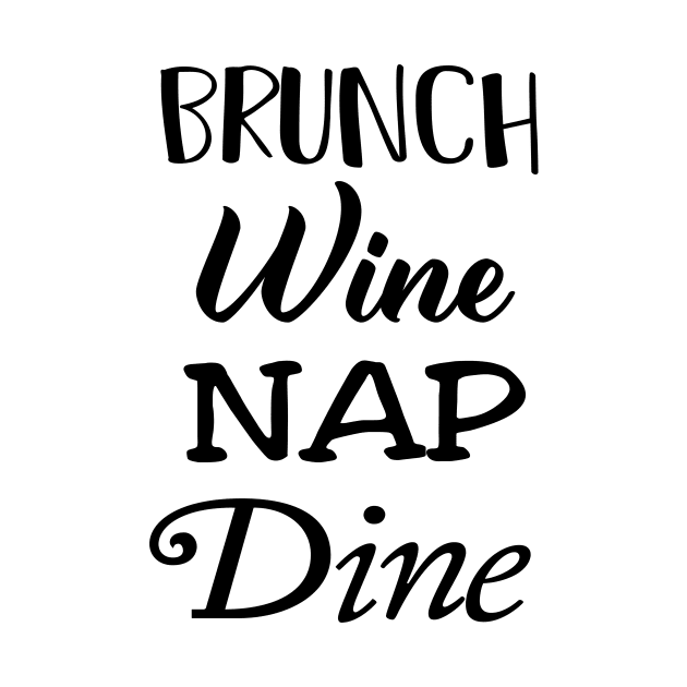 brunch wine nap dine by Blister