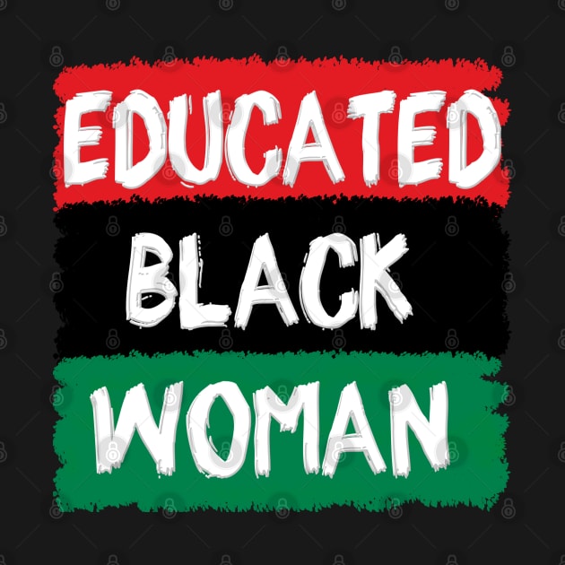 Educated Black Woman by IronLung Designs