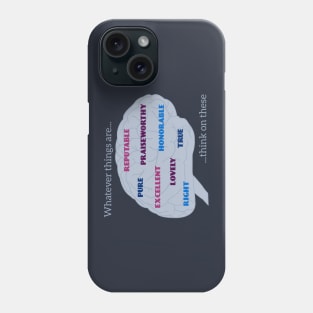 Philippians 4:8 Phone Case