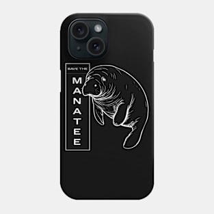 Save The Manatee Phone Case