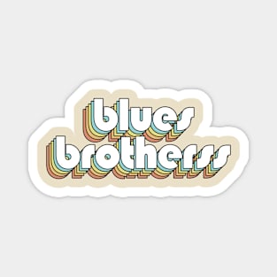 Blues Brothers - Retro Rainbow Typography Faded Style Magnet