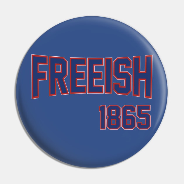 Freeish 1865 RWB Pin by GardenCity Graffiti 