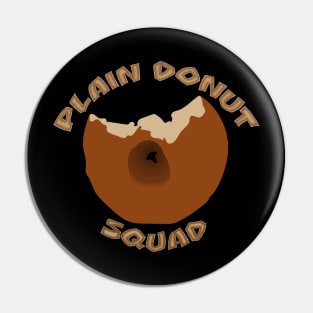 Plain Donut Squad Pin