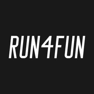 RUN 4 FUN T-Shirt