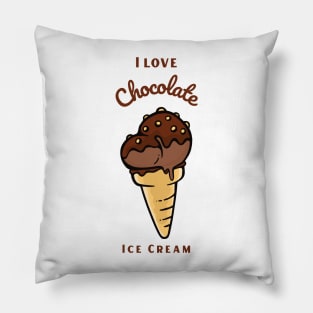 I Love Chocolate Ice Cream Pillow