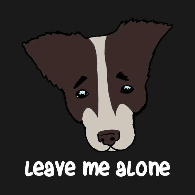 leave me alone. sad dog by Karl_The_Faun