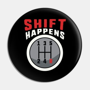 Shift Happens - Driving with a Manual Transmission Pin