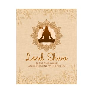 Lord Shiva - Bless this home and everyone who enters- Indian god -Bless this home - Spirituality T-Shirt