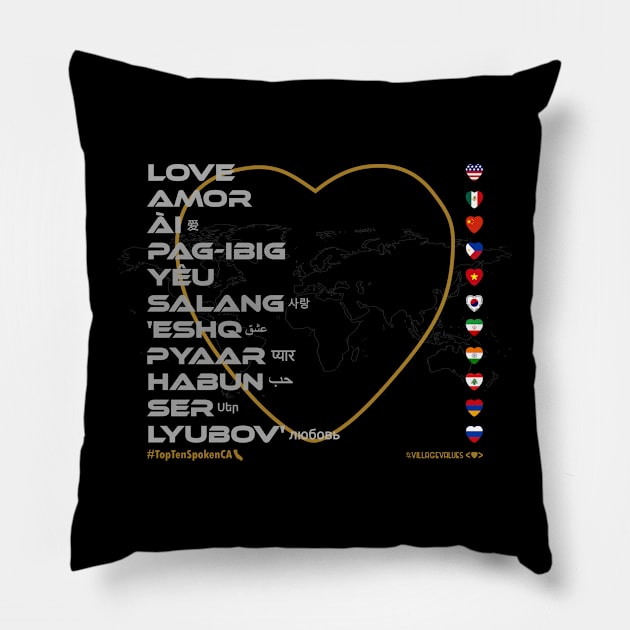 LOVE: Say ¿Qué? Top Ten Spoken (California) Pillow by Village Values