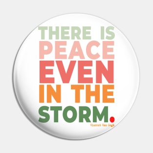 “There is peace even in the storm.” Pin