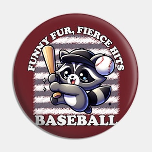 raccoon baseball-funny fur,fierce hits Pin