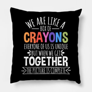 Back To School Teacher We Are Like A Box Of Crayons Pillow