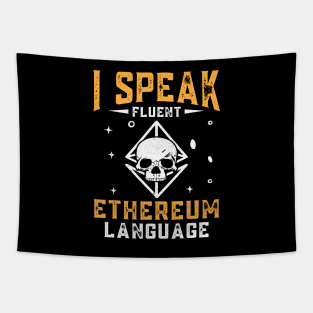 I speak fluent ethereum language. Ethereum Skull design Tapestry