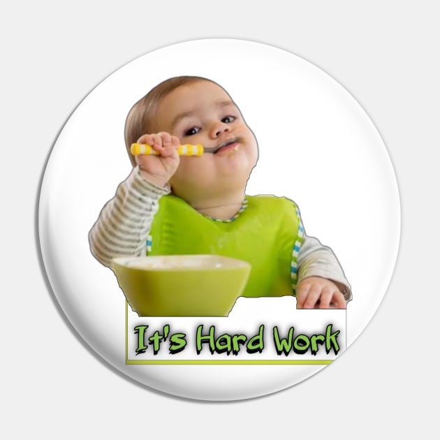 It's hard work Pin by Aassu Anil