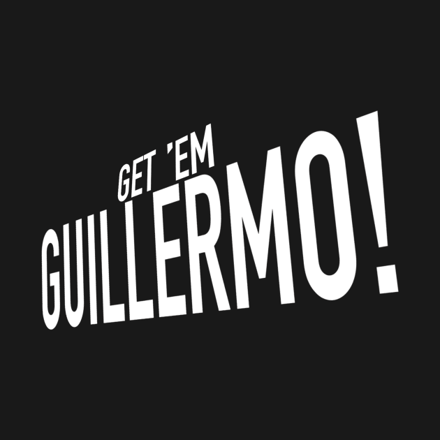 Get ‘Em Guillermo! Cry Baby TShirt by Ideasfrommars
