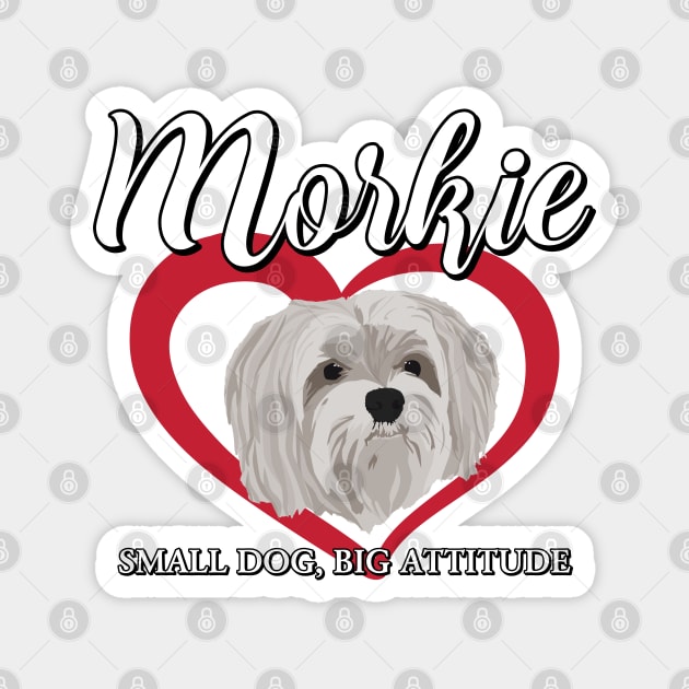 Morkie - Small Dog, Big Attitude - 3 Magnet by ZZDeZignZ