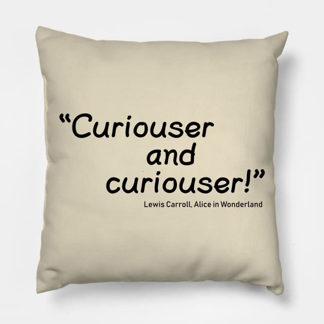 Curiouser and Curiouser Pillow by PeppermintClover