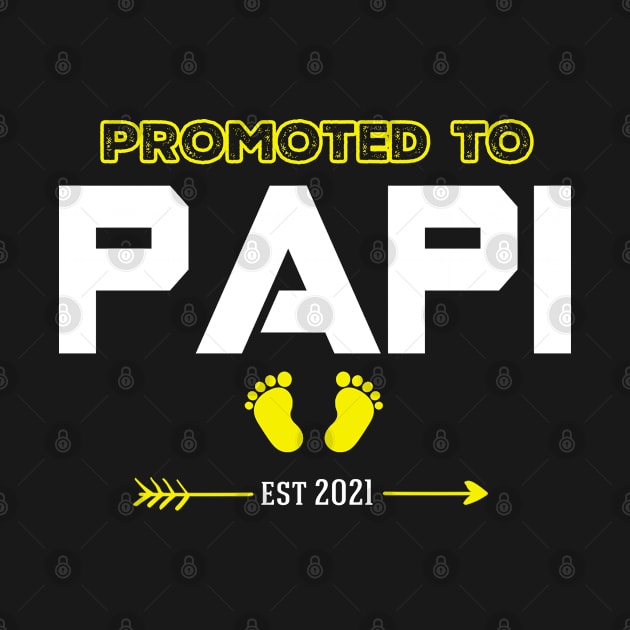 Promoted to PAPI Est 2021 by Everything for your LOVE-Birthday