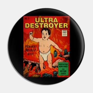 Ultra-Destroyer Retro Baby Child Pin