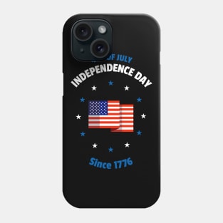 4th Of July Independence Day Since 1776 Phone Case