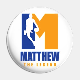 Matthew Custom Player Basketball Your Name The Legend Pin