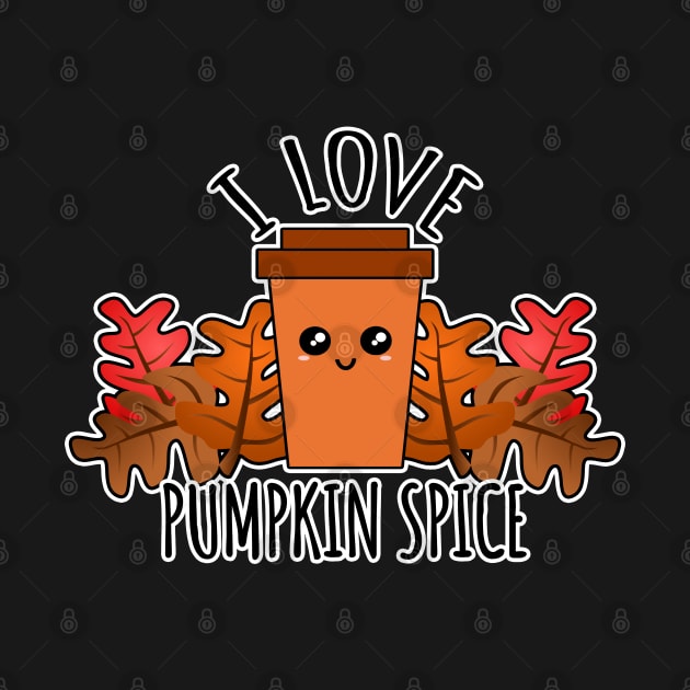 I Love Pumpkin Spice by LunaMay