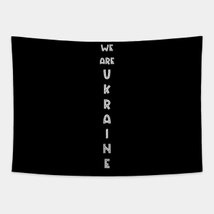 WE ARE FROM UKRAINE Tapestry