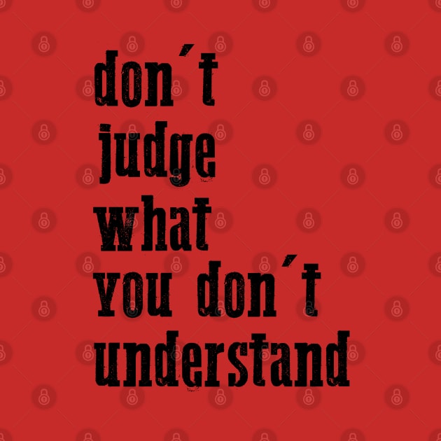 don't judge what you don't understand cool quote by yassinnox