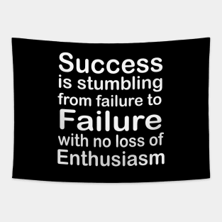 Success is stumbling from failure - Churchill Tapestry