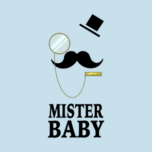 Mister Baby T-Shirt