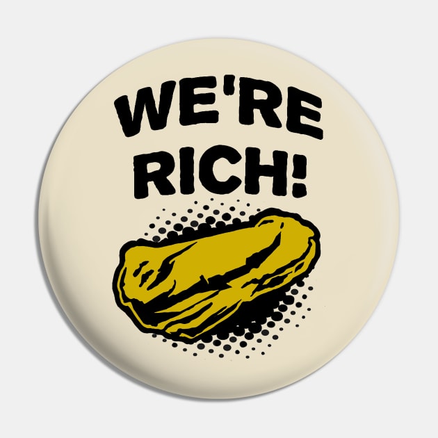 Deep Rock Galactic- We're Rich! Gold Chunk Pin by CatsandBats