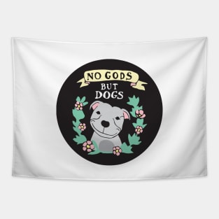 No Gods But Dogs Tapestry