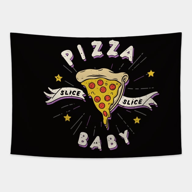 Pizza Slice Baby Pizza Lover For Those Who Savor Every Slice Tapestry by Shopkreativco