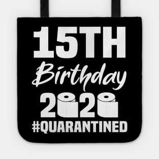 15th Birthday 2020 Quarantined Tote