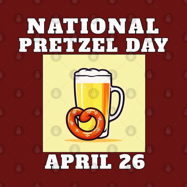 National Pretzel Day April 26 by AllThingsTees