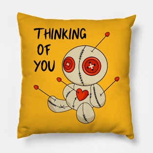 Thinking of you. Voodoo doll. Pillow