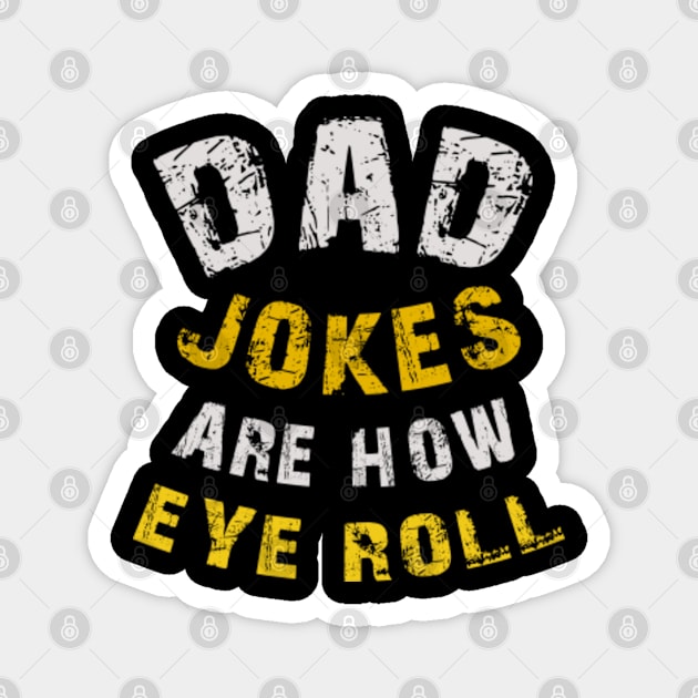 Dad Jokes dad jpkes are how eye roll : newest best sarcastic jokes ...