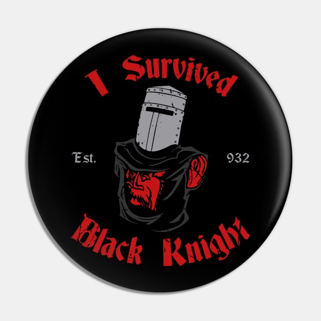 I Survived Black Knight Pin by Melonseta