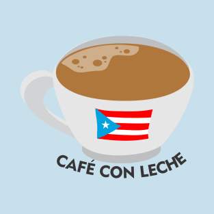 Boricua Cafe con Leche Puerto Rican Coffee Milk Latino Food T-Shirt