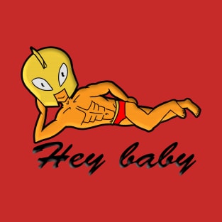 Hey baby! T-Shirt