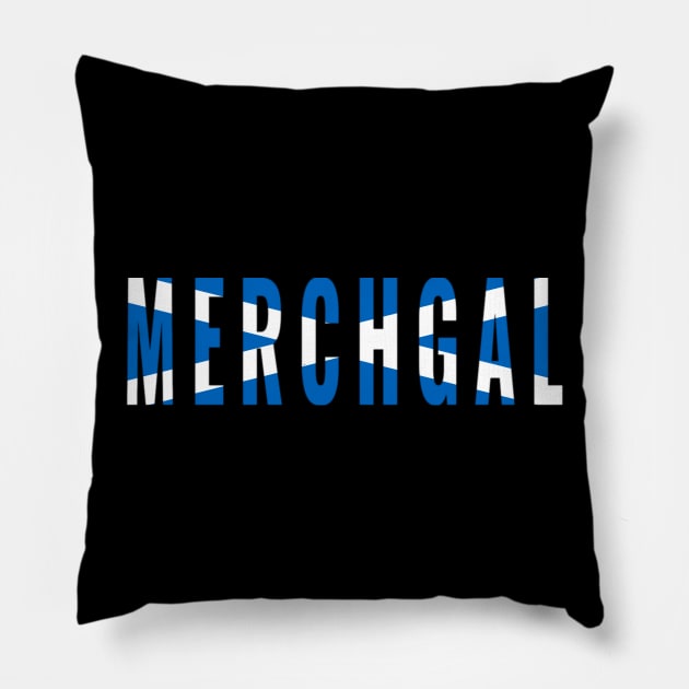 Merchgal Scotland for Scottish Girls Who Design Merchandise Pillow by tnts