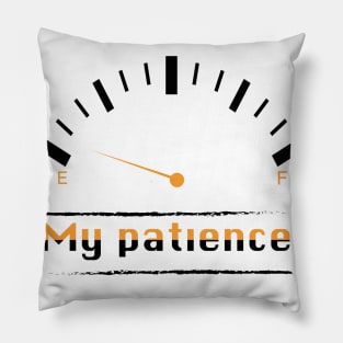 Ma patience maintemant Pillow