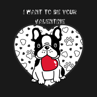 French Bulldog wants Valentine's Day against the background of a heart. Valentine's Day T-shirt for men, women and the day of love T-Shirt