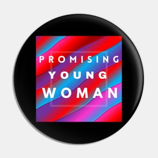 Promising Young Woman Pin