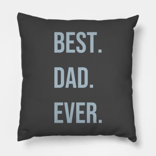 best. dad. ever Pillow