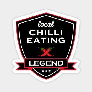 Chilli Eating Legend Badge Magnet