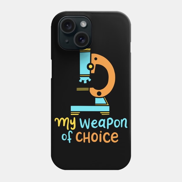 My Weapon Of Choice Phone Case by maxdax