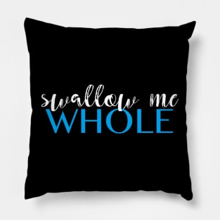 Swallow Me Whole Book Title Pillow